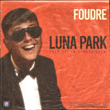 Foudre porta un po’ di passato nel presente con “Luna Park”
